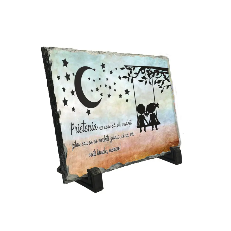 Prietenia nu cere sa va vedeti zilinic..., placheta cu mesaj, piatra ardezie personalizata, cu mesaj model, pa092